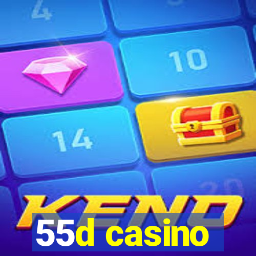 55d casino